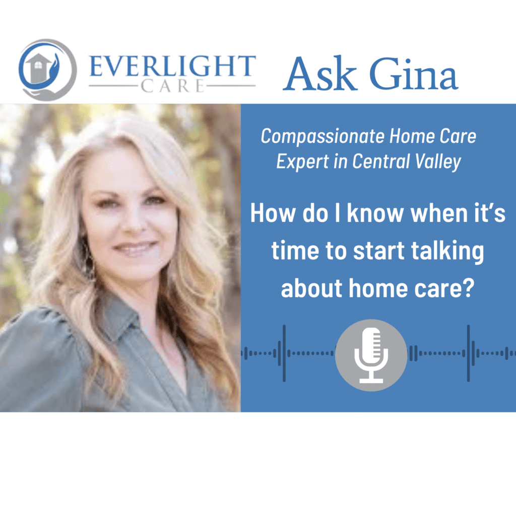 Ask Gina: How Do I know it's Time for Home Care